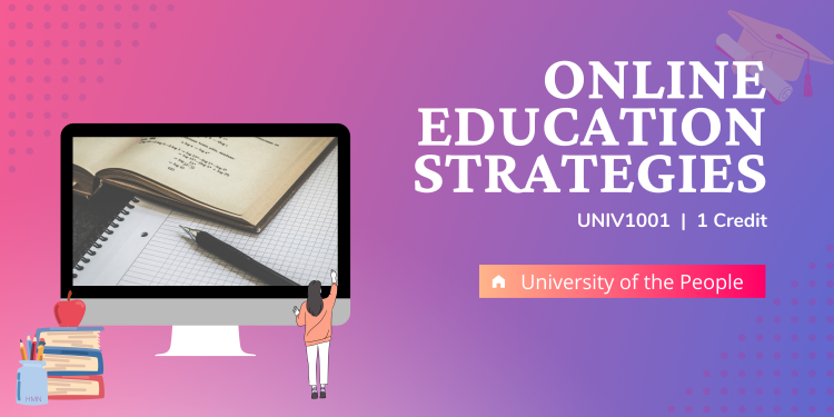 UNIV1001: Online Educational Strategies. 1 credit, University of the People